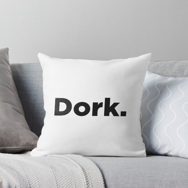 Item preview, Dork. designed and sold by Memefy.