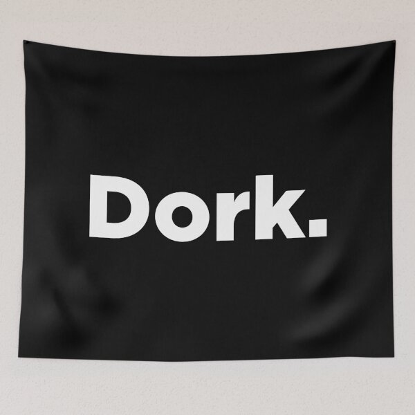 Item preview, Dork. 2 designed and sold by Memefy.