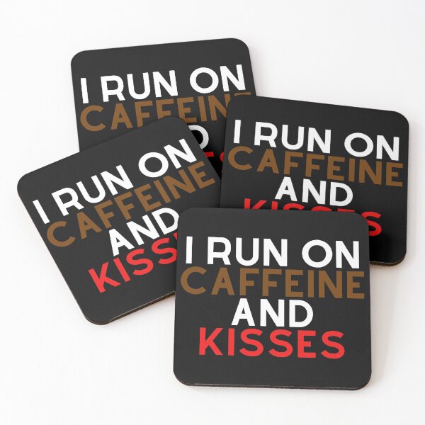 Item preview, I Run On Caffeine And Kisses designed and sold by Chanchane Store.