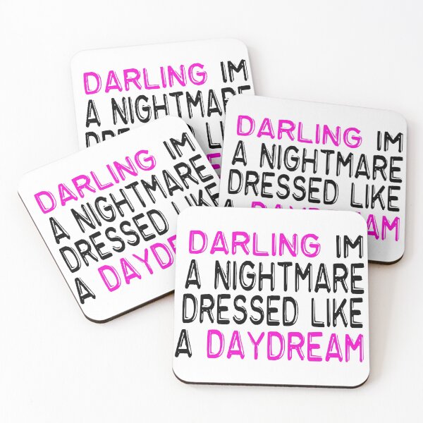 Item preview,   Darling Im A Nightmare Dressed Like A Daydream quotes designed and sold by merchfun2.