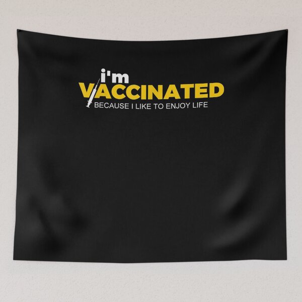 Item preview, I'm Vaccinated Because I Like To Enjoy Life Pro Vaccination  designed and sold by sheilase.
