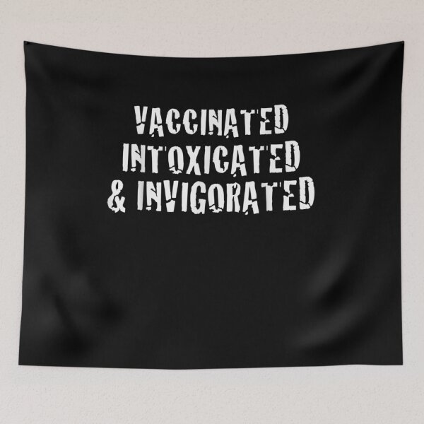 Item preview, Vaccinated Intoxicated Invigorated Finally A Normal Life  designed and sold by sheilase.