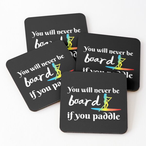 Item preview, You will never be bored if you paddle, board designed and sold by Smileycreation.