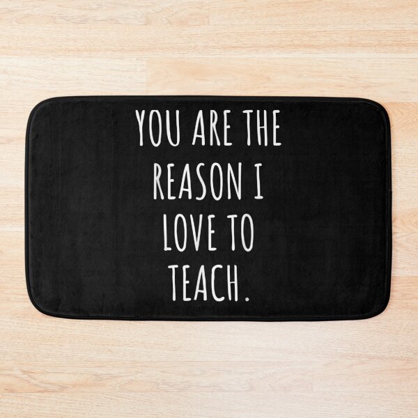 Item preview, You Are The Reason I Love To Teach Positive Teachers  designed and sold by sheilase.
