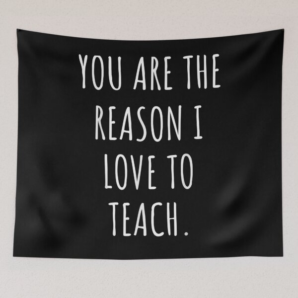 Item preview, You Are The Reason I Love To Teach Positive Teachers  designed and sold by sheilase.