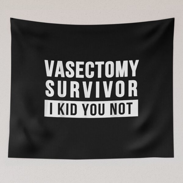 Item preview, Vasectomy Funny Surgery Survivor I Kid You Not  designed and sold by sheilase.