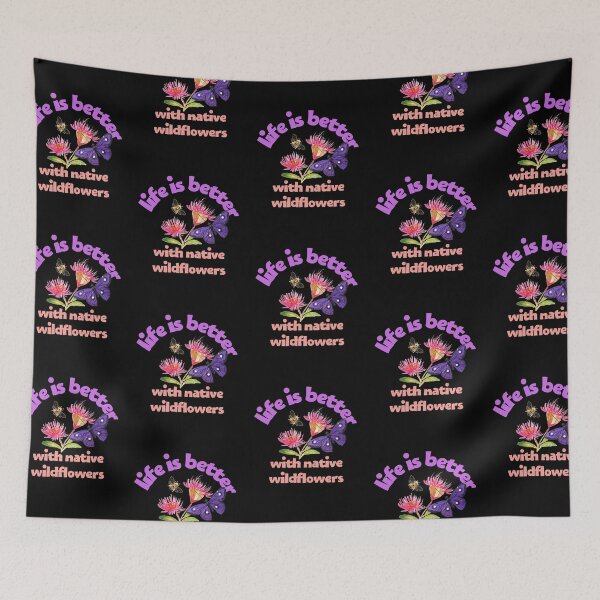 Item preview, Life Is Better With Native Wildflowers Colorful Design designed and sold by EarthArtDesigns.