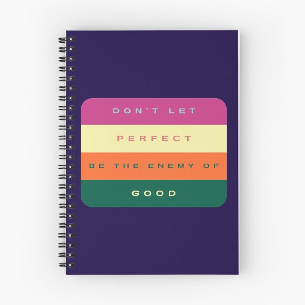 Item preview, Don't Let Perfect Be The Enemy Of Good designed and sold by InfiniteeShop.