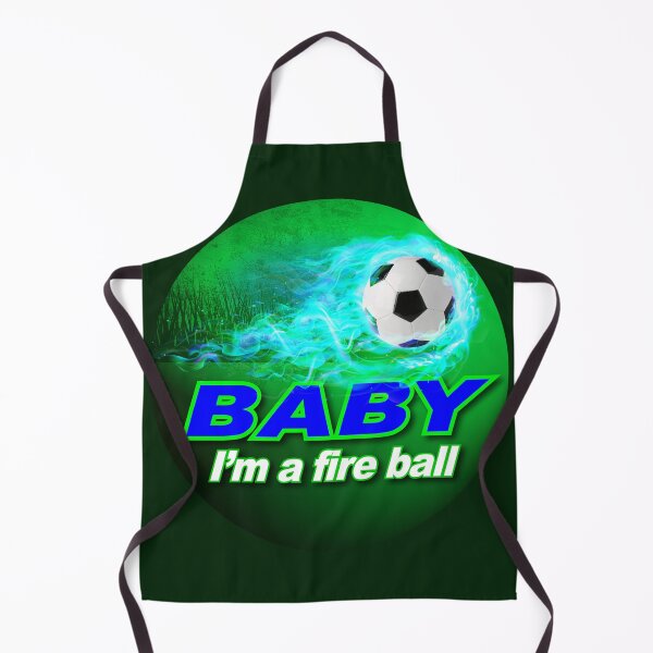 Item preview, Blue and green Baby I'm a fire ball, soccer, foot ball designed and sold by SueKnox.