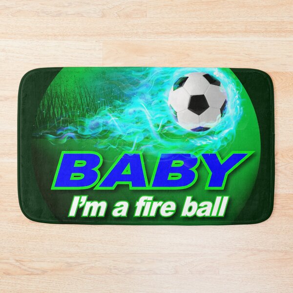 Item preview, Blue and green Baby I'm a fire ball, soccer, foot ball designed and sold by SueKnox.