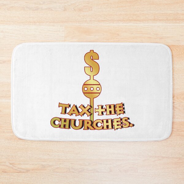 Item preview, Tax the Churches designed and sold by PKHalford.