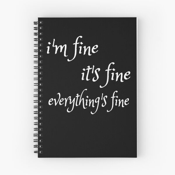 Item preview, I'm Fine It's Fine Everything's Fine  designed and sold by sheilase.