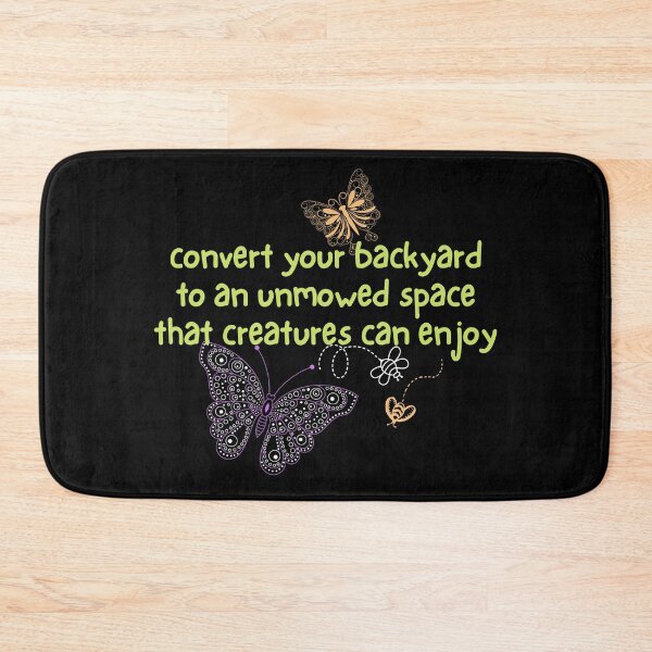 Item preview, Convert Your Backyard To An Unmowed Space That Creatures Can Enjoy Design designed and sold by EarthArtDesigns.