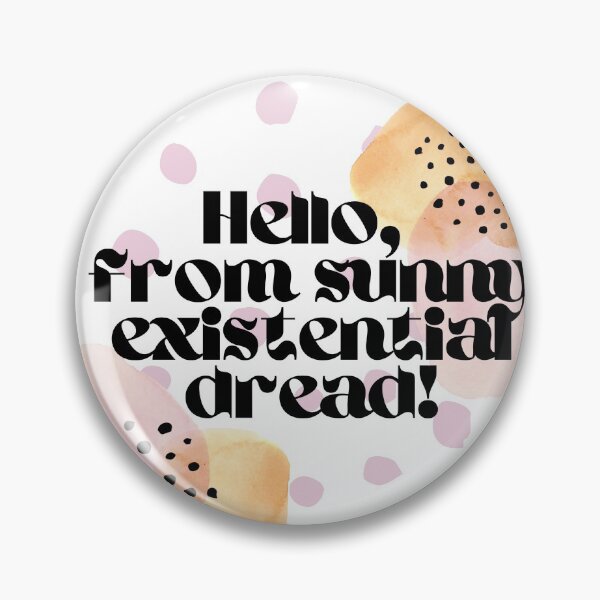Item preview, Existential Dread designed and sold by FloraMetric.