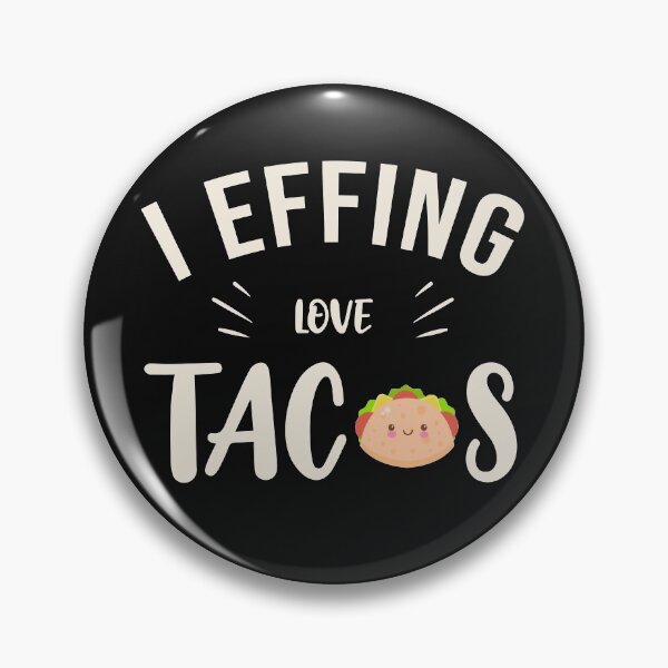 Item preview, i effing love tacos designed and sold by Tifazak.