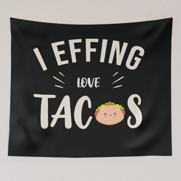Item preview, i effing love tacos designed and sold by Tifazak.