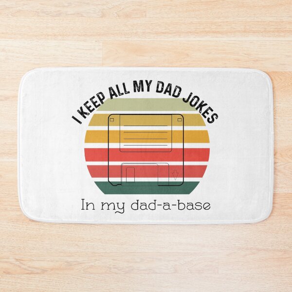 Item preview, I Keep Of My Dad Jokes In My Dadabase designed and sold by UncleStuScience.