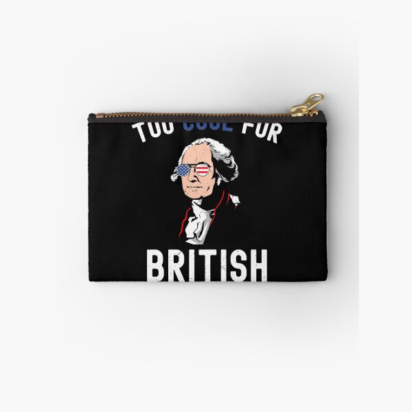 Item preview, Funny Too Cool for British Rule Patrotic 4th of July George Washington American Flag designed and sold by dachashcraft.