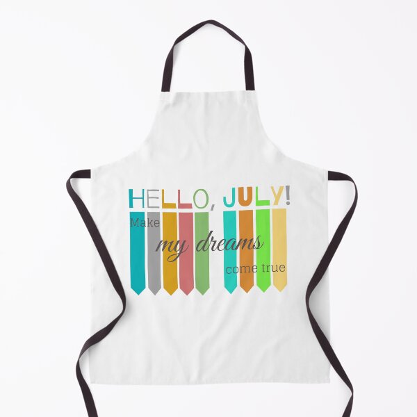 Item preview, Hello July Make My Dreams Come True designed and sold by WearYourMood.