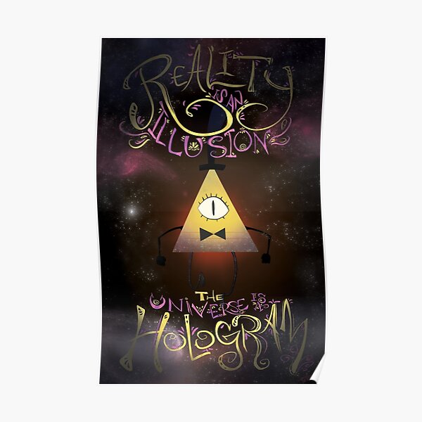 Reality is an Illusion - Bill Cipher Poster