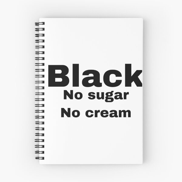 Item preview, Black No sugar No cream designed and sold by Yeewen88.