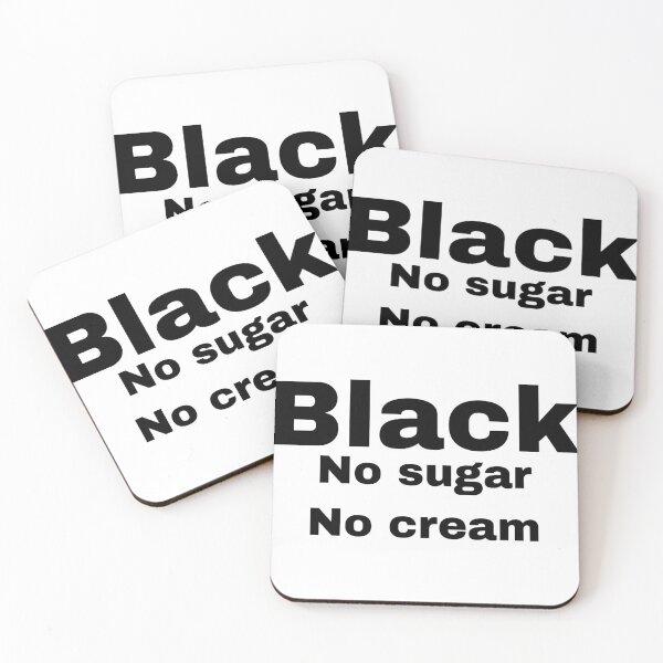 Item preview, Black No sugar No cream designed and sold by Yeewen88.
