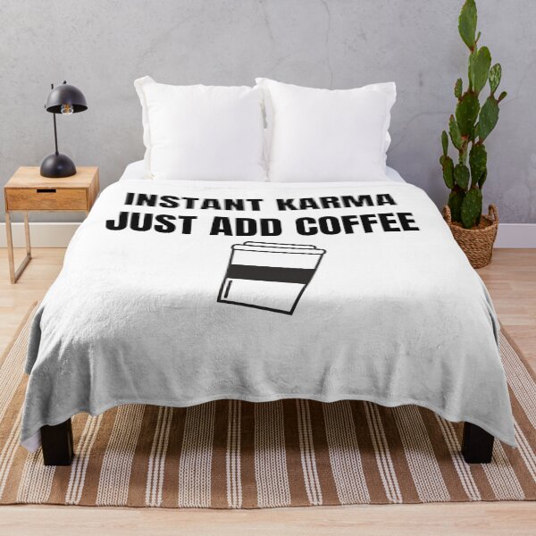 Item preview, Instant karma just add coffee designed and sold by Xpressnme.