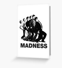 Madness Greeting Card