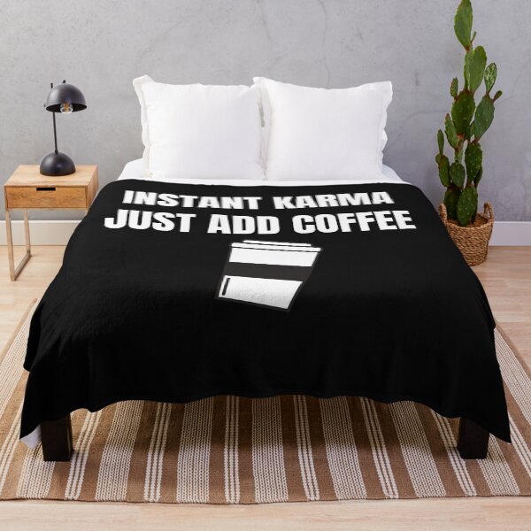 Item preview, Instant karma just add coffee designed and sold by Xpressnme.
