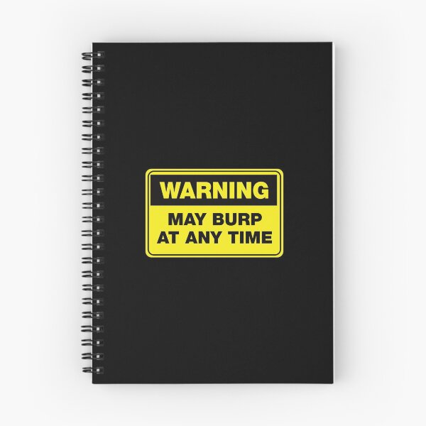 Item preview, Warning May Burp at any Time - Funny Sign designed and sold by Rhu Creations.