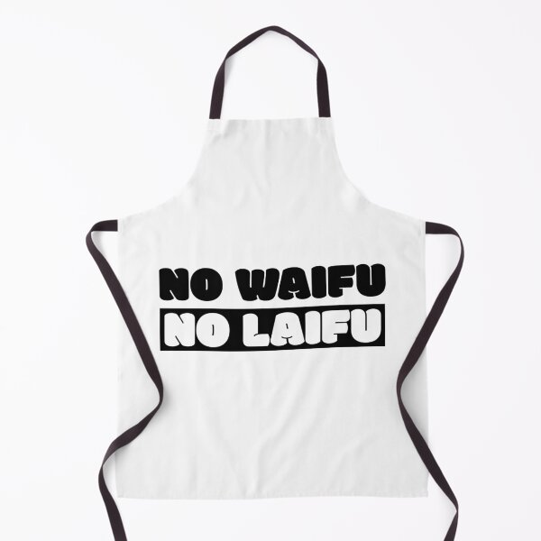 Item preview, No Waifu No Laifu designed and sold by Wachi-A.
