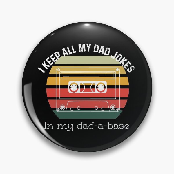 Item preview, I Keep All My Dad Jokes In My Dadabase designed and sold by UncleStuScience.