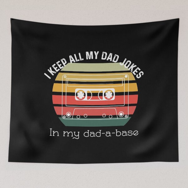 Item preview, I Keep All My Dad Jokes In My Dadabase designed and sold by UncleStuScience.