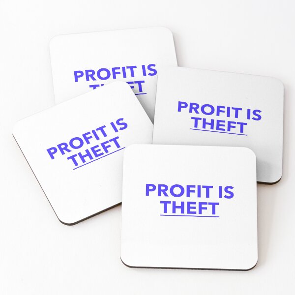Item preview, Profit Is Theft designed and sold by RossDillon.