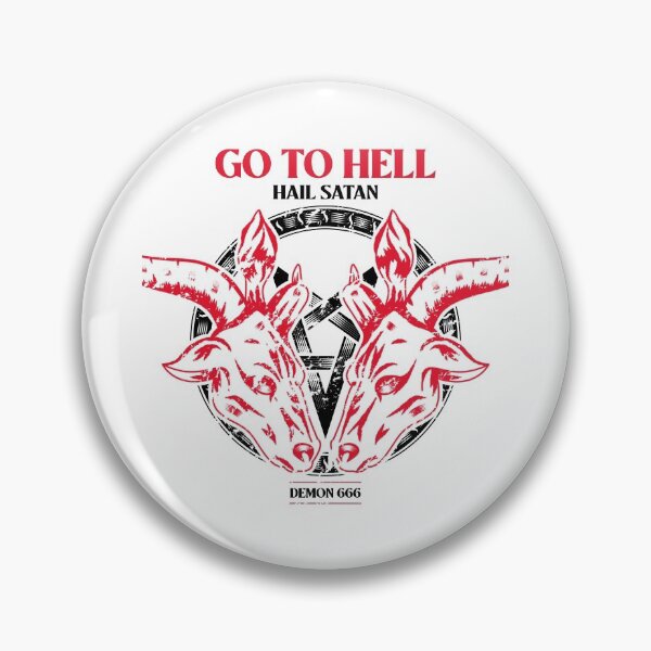 Item preview, GO TO HELL  HAIL SATAN | DEMON 666 designed and sold by AladdinMktgs.