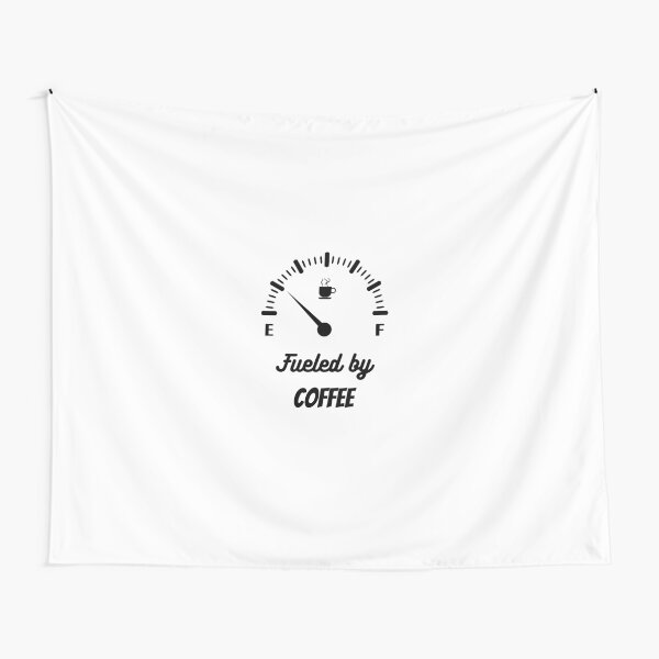 Fueled by COFFEE Tapestry