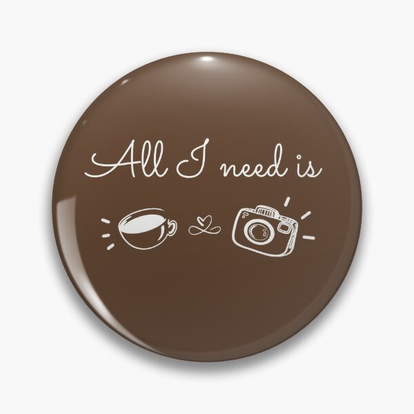 Item preview,  All I need is coffee and camera designed and sold by PalinoColour.