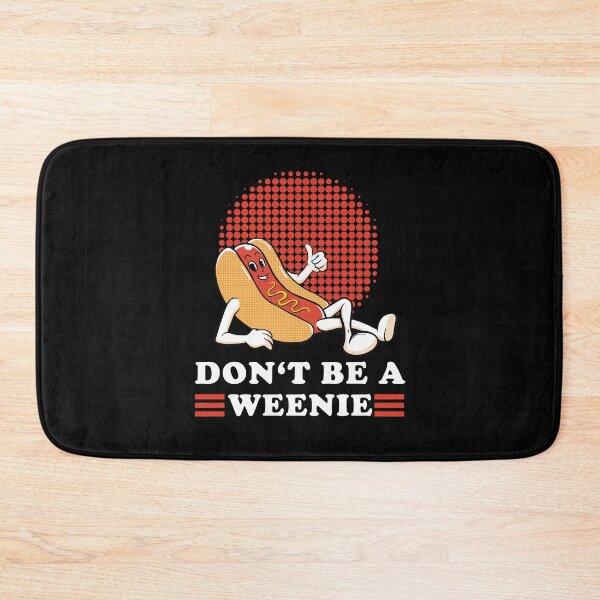 Item preview, Vintage Dont Be A Weenie Retro Hot Dog designed and sold by wdyoungblood.