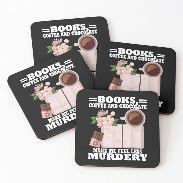 Item preview, Coffee makes me feel less murdery - Books Coffee and Chocolate designed and sold by begin-again.