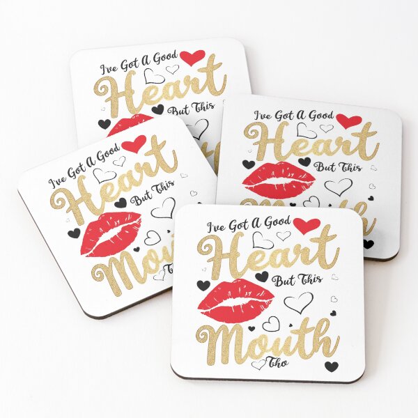 Item preview, I've Got A Good Heart But This Mouth designed and sold by sbk-designer.