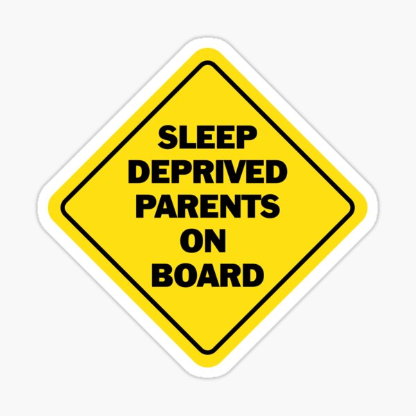 Item preview, Sleep Deprived Parents on Board designed and sold by TheAaarrrggg.