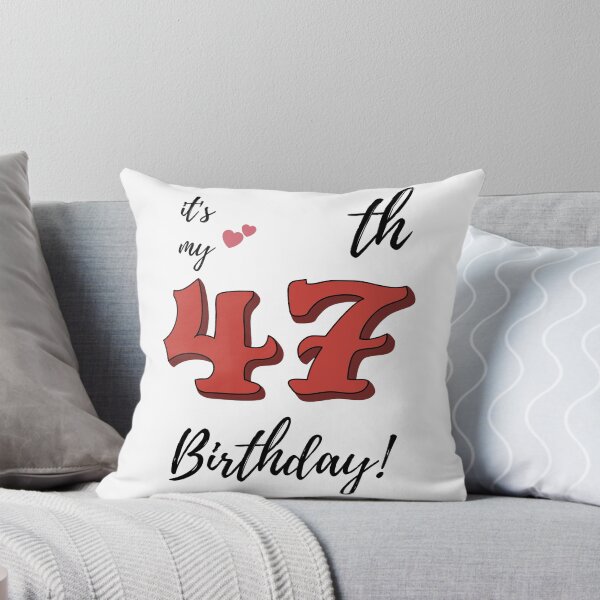 Artikelvorschau, Es ist mein 47. Geburtstag Zitat entworfen und verkauft von WayneTower.