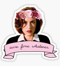 sure fine whatever t shirt and sticker Sticker