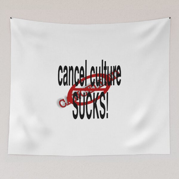 Item preview, Cancel Culture Sucks, down with cancel culture, cancel cancel culture designed and sold by FACELESS MONKEY.