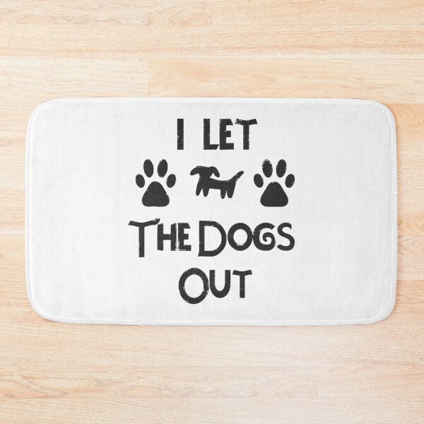 Item preview, I Let The Dogs Out designed and sold by LovingMole.