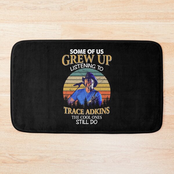 Item preview, Some Of Us Grew Up Listening To Trace Adkins The Cool Ones Still Do Vintage designed and sold by peterbalazs.
