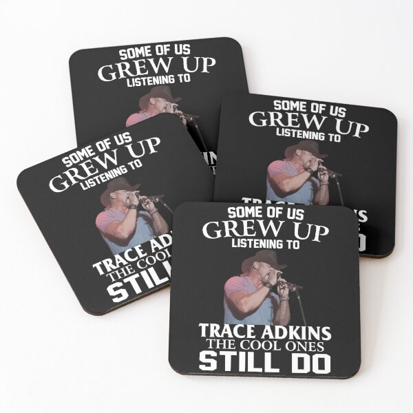 Item preview, Some Of Us Grew Up Listening To Trace Adkins The Cool Ones Still Do designed and sold by peterbalazs.
