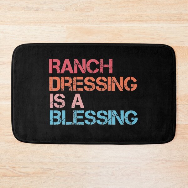 Item preview, Ranch Dressing Is A Blessing designed and sold by sbk-designer.