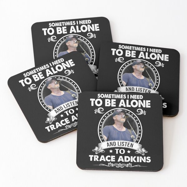 Item preview, Sometime I Need To Be Alone and Listen To Trace Adkins Classic designed and sold by peterbalazs.