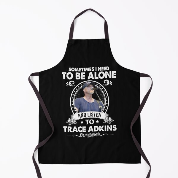 Item preview, Sometime I Need To Be Alone and Listen To Trace Adkins Classic designed and sold by peterbalazs.